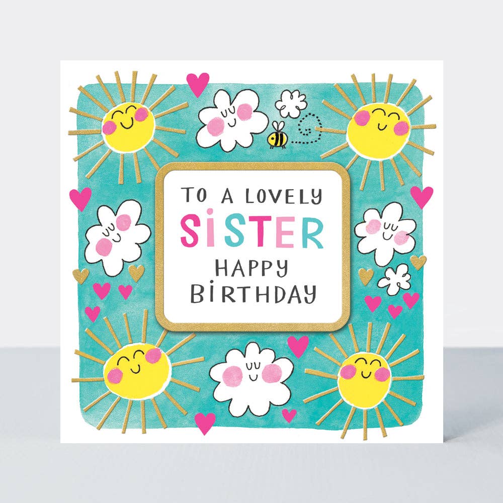 Lovely Sister Happy Birthday Card – Sunshine &amp; Flowers Design